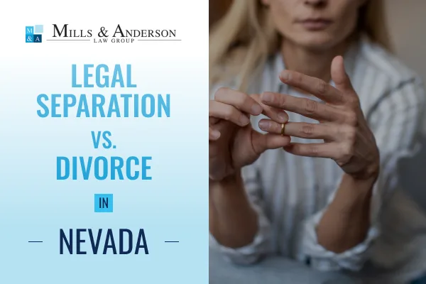 Exploring 'Legal Separation vs. Divorce in Nevada'